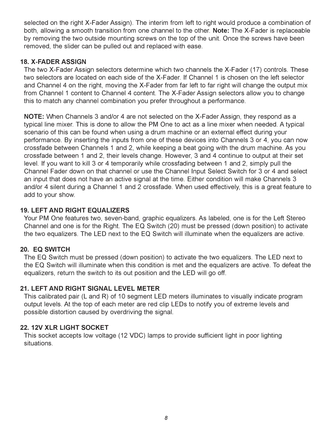 Peavey PM 1 manual Fader Assign, Left and Right Equalizers, EQ Switch, Left and Right Signal Level Meter, XLR Light Socket 