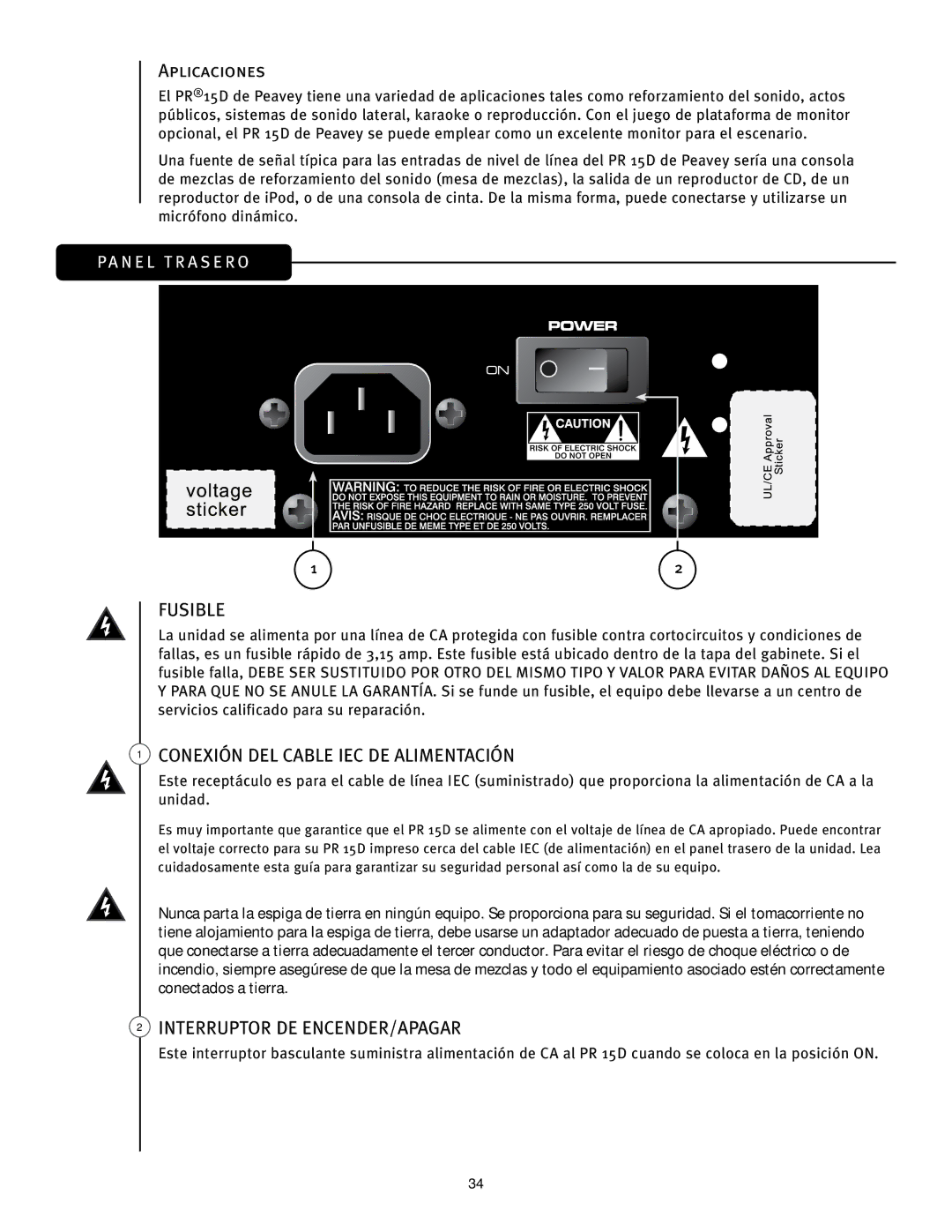 Peavey PR 15 D manual Aplicaciones, Conexión DEL Cable IEC DE Alimentación, Interruptor DE ENCENDER/APAGAR 