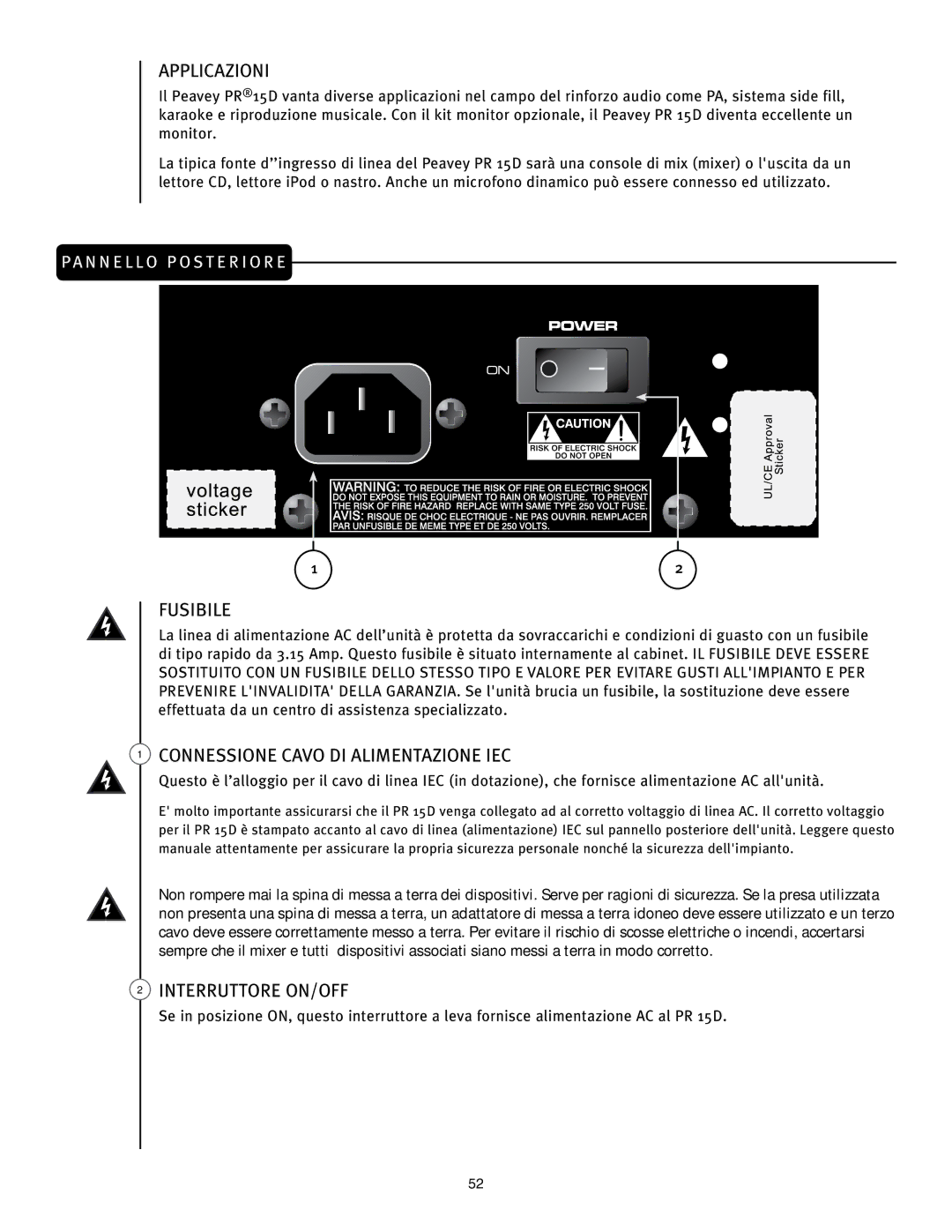 Peavey PR 15 D manual Applicazioni, Fusibile, Connessione Cavo DI Alimentazione IEC, Interruttore ON/OFF 