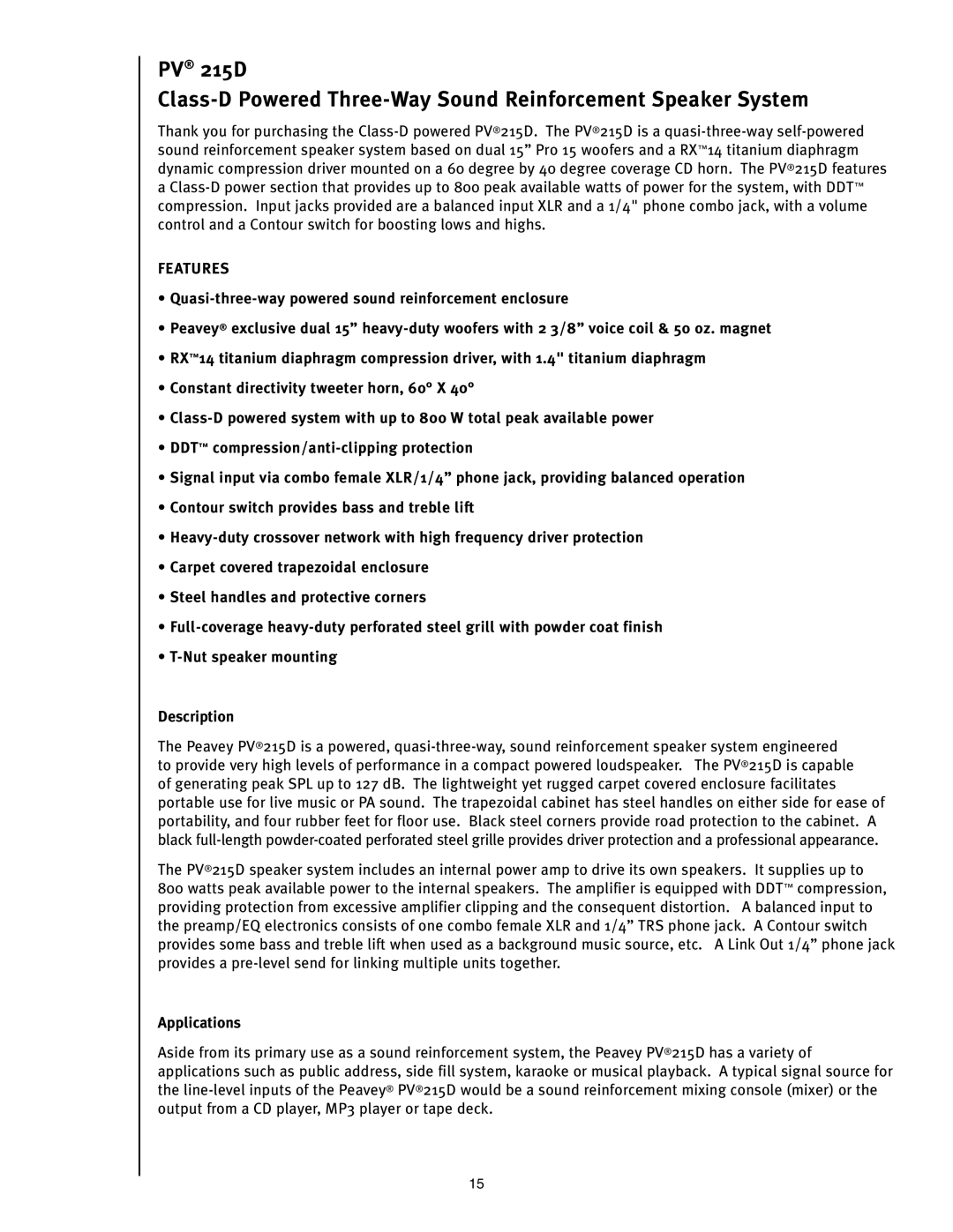 Peavey PV215D manual Features, Applications 