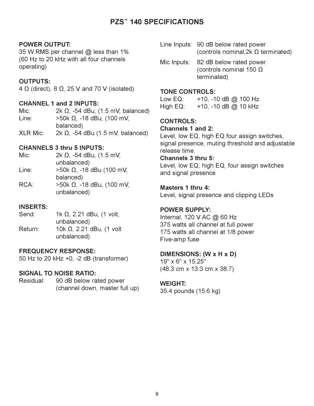 Peavey PZS 140 owner manual Power Output, Outputs, Inserts, Frequency Response, Tone Controls, Power Supply, Weight 