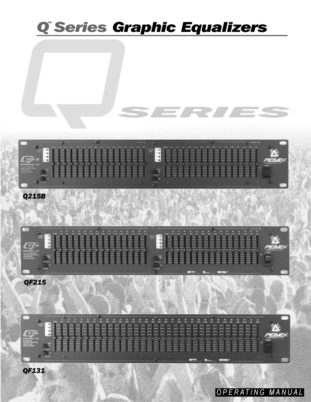 Peavey manual Q Series Graphic Equalizers, O P E R A T I N G M A N U A L, Q215B QF215 QF131 
