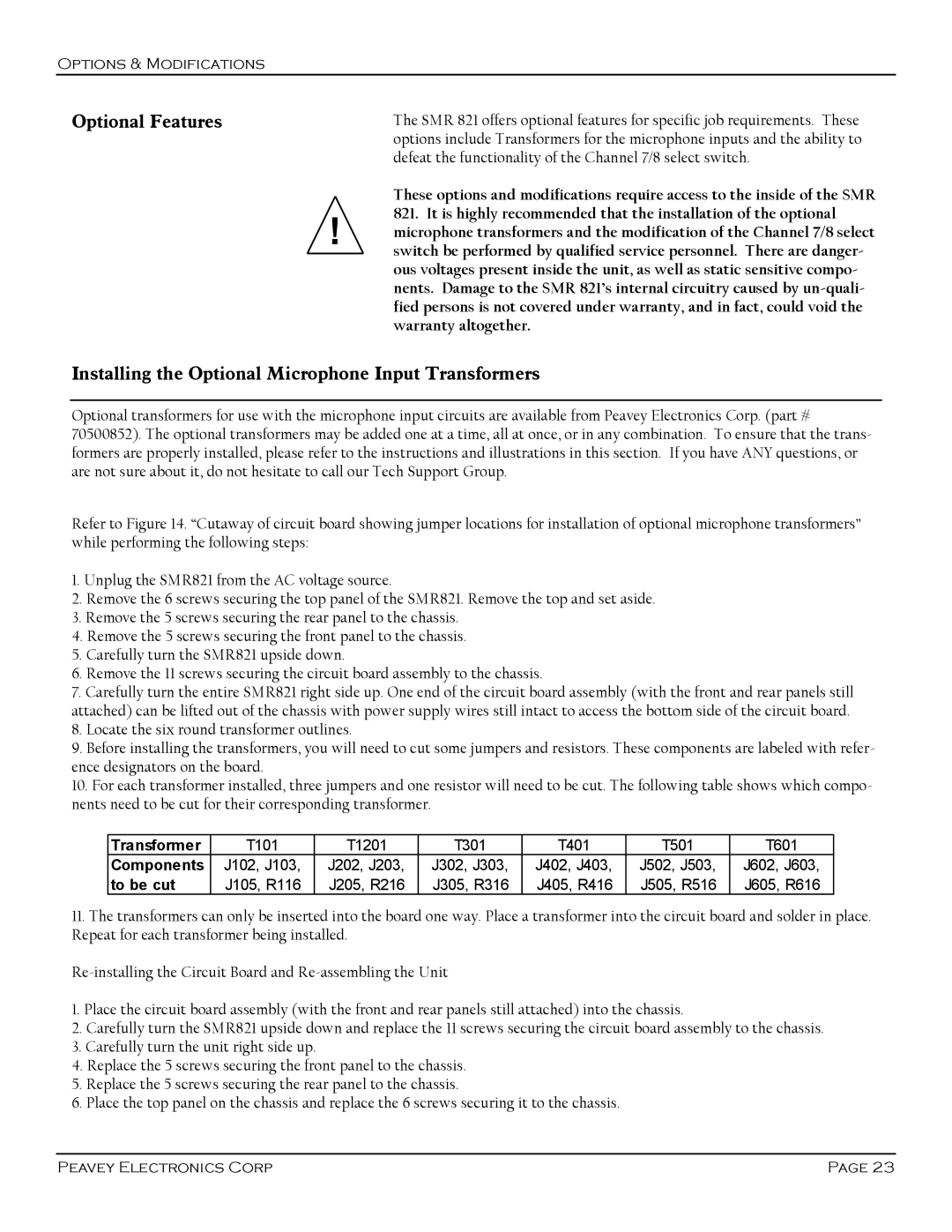 Peavey SMR 821 user manual Optional Features, Installing the Optional Microphone Input Transformers, Warranty altogether 