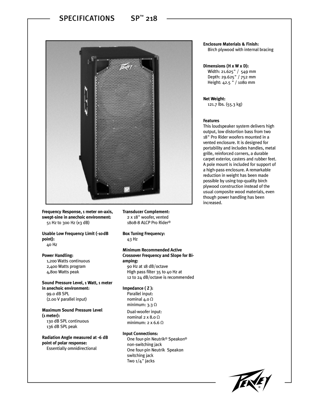 Peavey SP 218 dimensions Usable Low Frequency Limit -10dB point, Power Handling, Maximum Sound Pressure Level 1 meter 