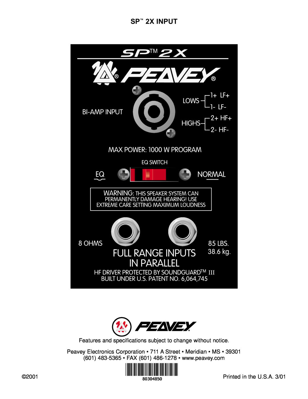 Peavey SP 2X INPUT, Features and specifications subject to change without notice, 2001 