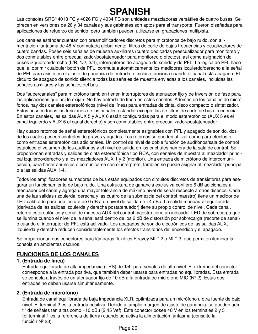 Peavey SRC 4026 FC Funciones DE LOS Canales, Entrada de línea, Entrada de micrófono, Consola en ambientes oscuros 