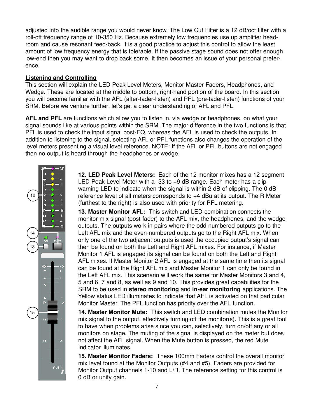 Peavey SRM Series owner manual Listening and Controlling 