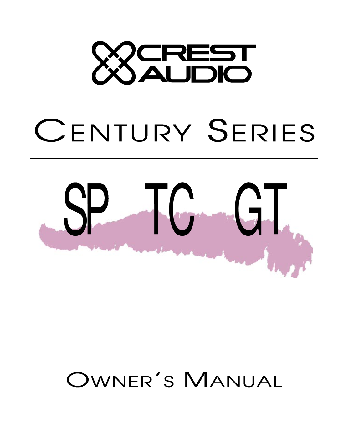 Peavey GT, TC owner manual Owner’S Manual, Sp Tc Gt, Century Series 
