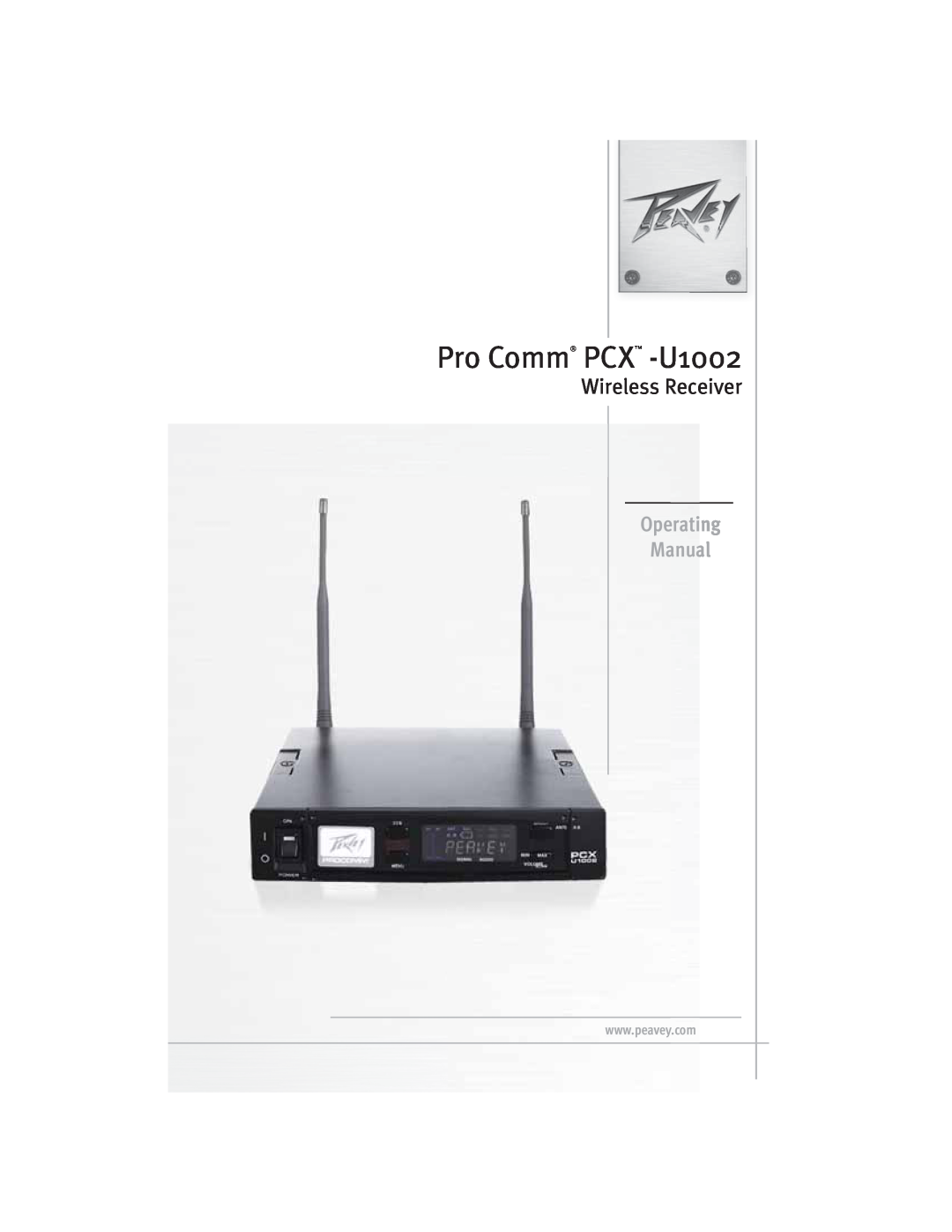 Peavey manual Pro Comm PCX -U1002, Wireless Receiver, Operating Manual 