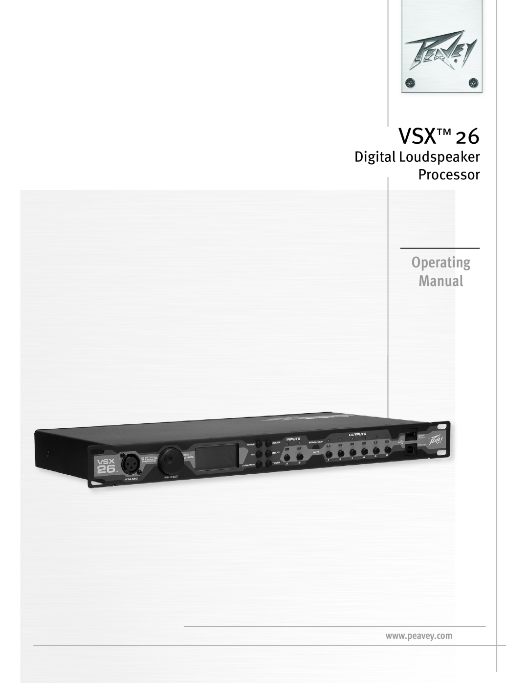 Peavey VSX 26 manual Operating Manual, Digital Loudspeaker Processor 