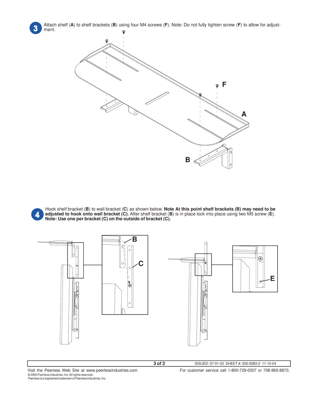 Peerless Industries ACC 309 manual For customer service call 1-800-729-0307 or 