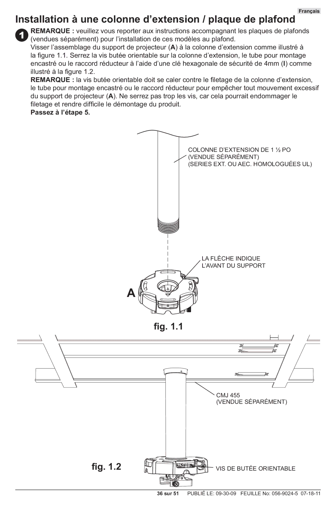 Peerless Industries PRG-UNV-S, PRG-UNV-W manual Installation à une colonne d’extension / plaque de plafond, Passez à l’étape 