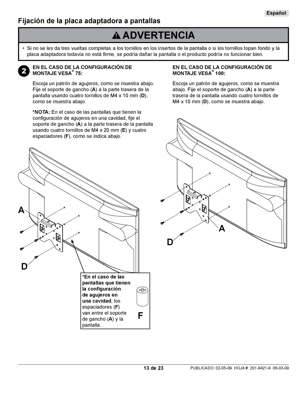 Peerless Industries ST630P-S Fijación de la placa adaptadora a pantallas, EN EL Caso DE LA Configuración DE, Montaje Vesa 