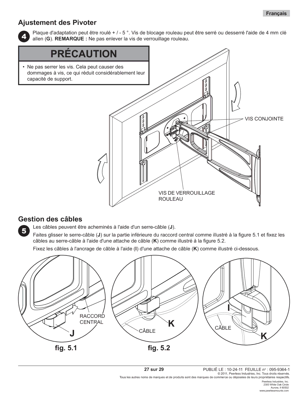 Peerless Industries SUA746PU manual Ajustement des Pivoter, Gestion des câbles, VIS Conjointe VIS DE Verrouillage Rouleau 