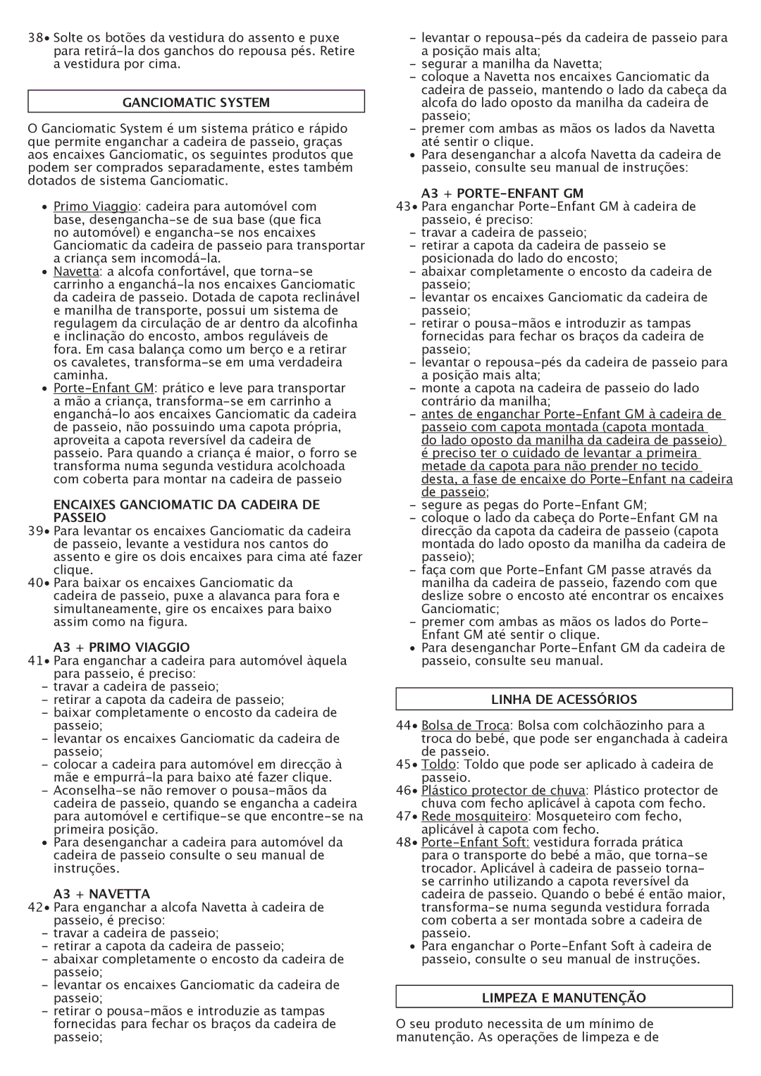 Peg-Perego A3 manual Encaixes Ganciomatic DA Cadeira DE Passeio, Linha DE Acessórios, Limpeza E Manutenção 