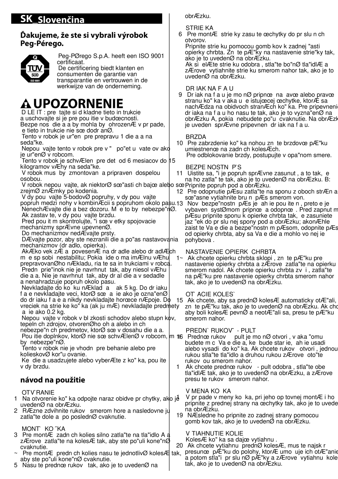 Peg-Perego aria on track manual Upozornenie, Ďakujeme, že ste si vybrali výrobok Peg-Pérego, Návod na použitie 