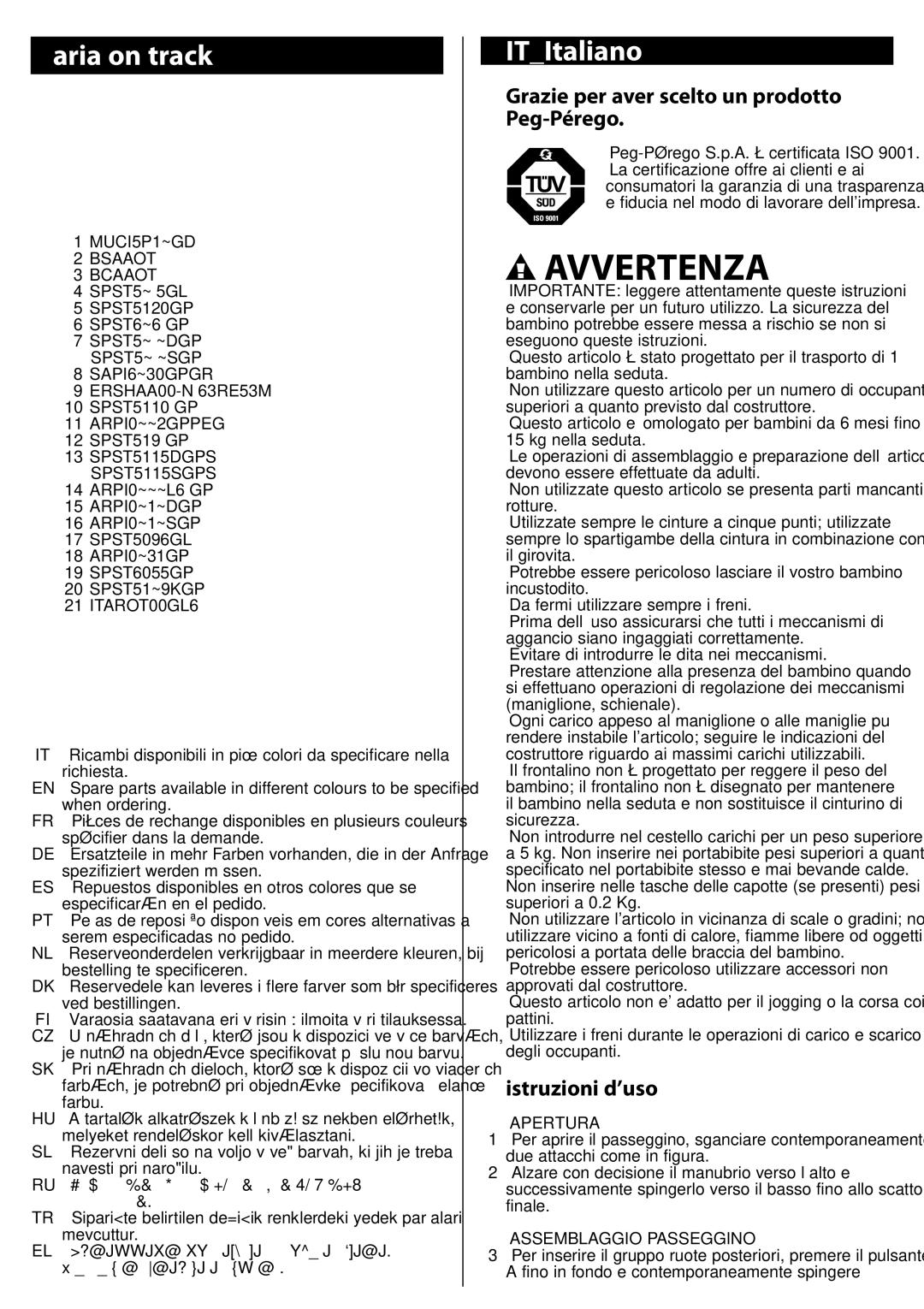 Peg-Perego aria on track manual Avvertenza, ITItaliano, Grazie per aver scelto un prodotto Peg-Pérego, Istruzioni d’uso 