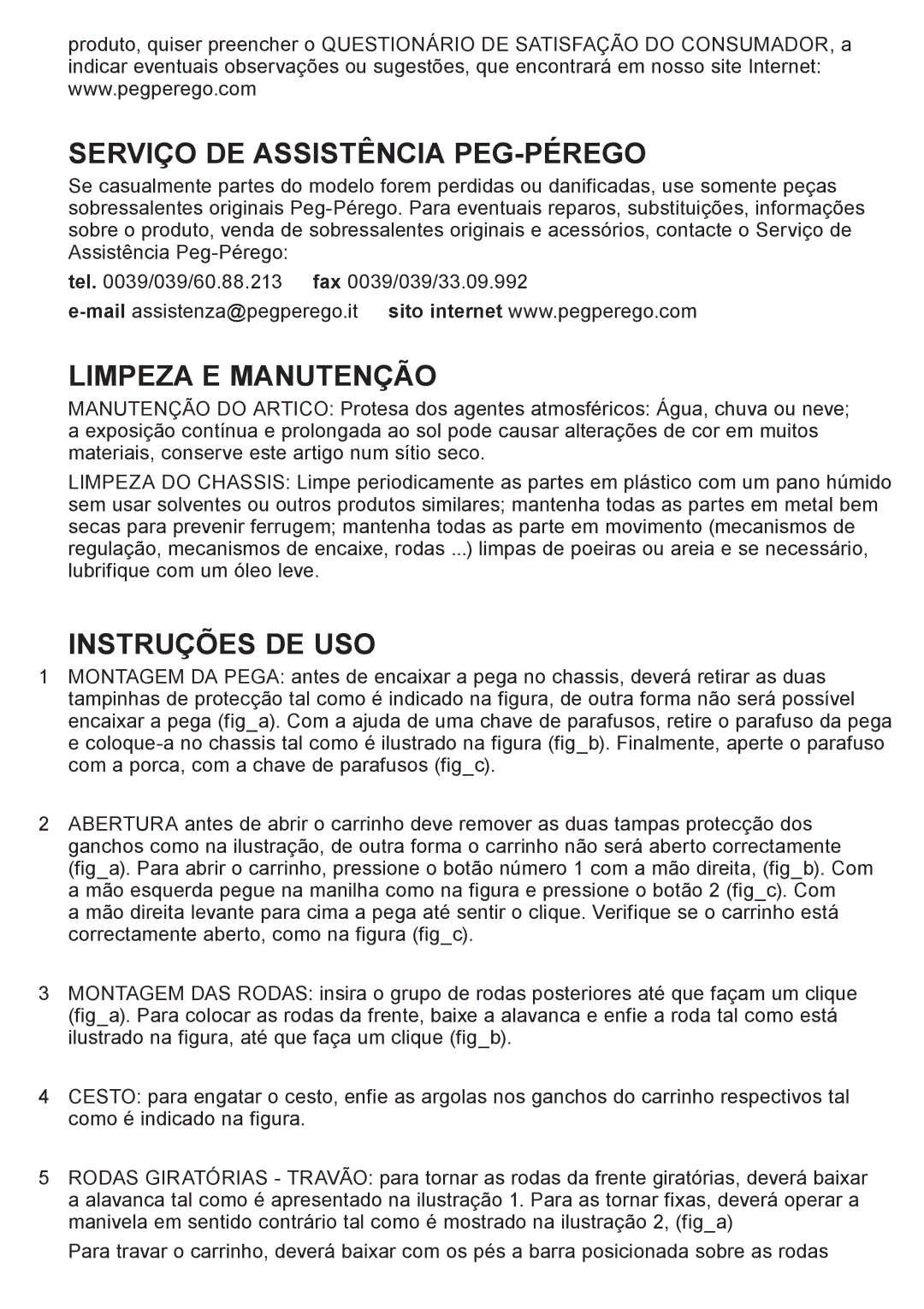 Peg-Perego Caravel 22 manual Serviço DE Assistência PEG-PÉREGO, Limpeza E Manutenção, Instruções DE USO 