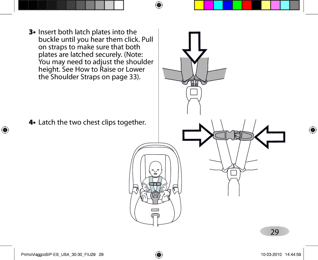 Peg-Perego ES 30.30 owner manual Latch the two chest clips together 