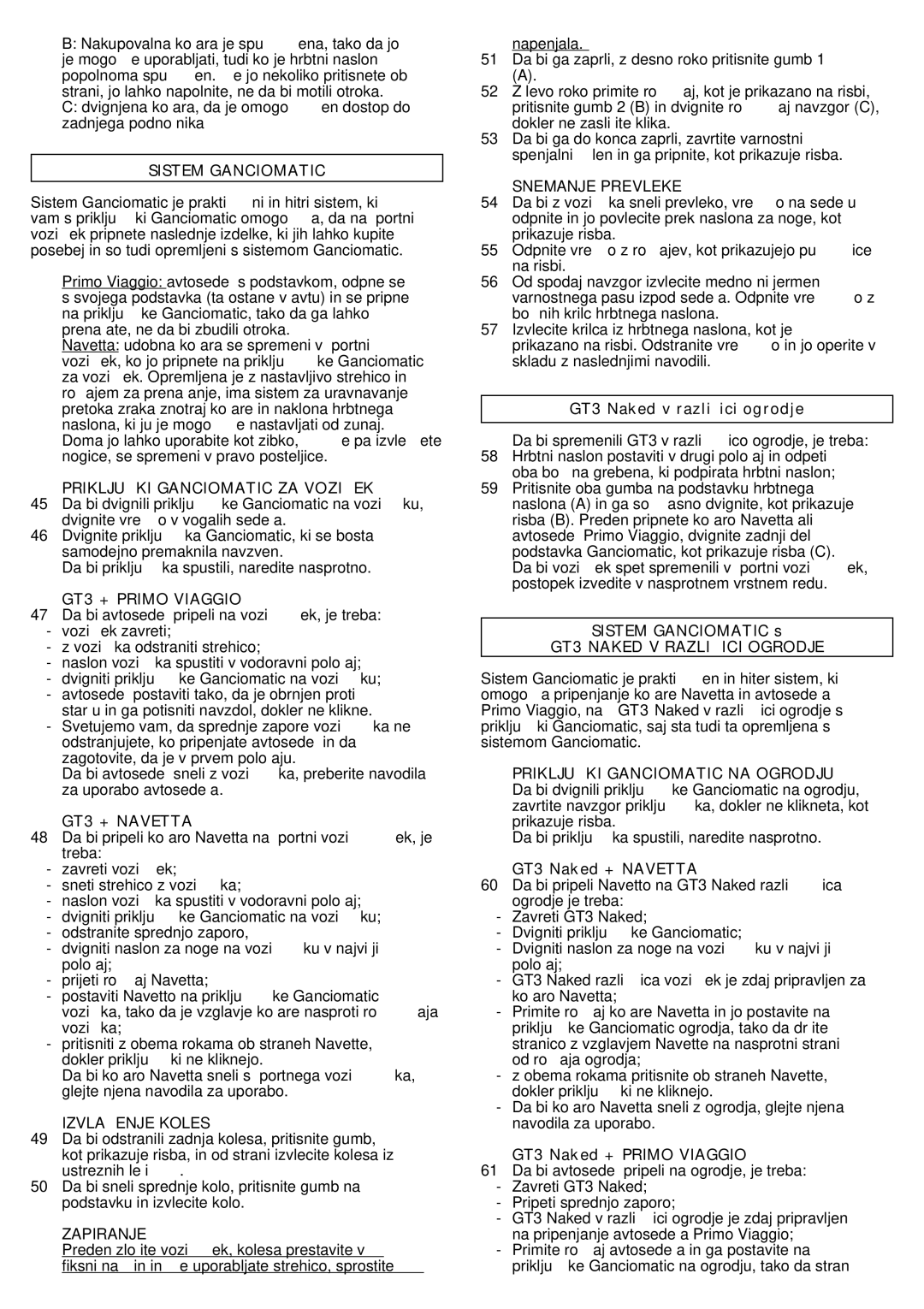 Peg-Perego manual Sistem Ganciomatic, Priključki Ganciomatic ZA Voziček, GT3 Naked V Različici Ogrodje 