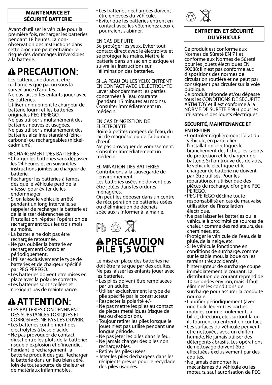 Peg-Perego IGED1061 6V Maintenance ET Sécurité Batterie, Entretien ET Sécurité DU Véhicule, Rechargement DES Batteries 