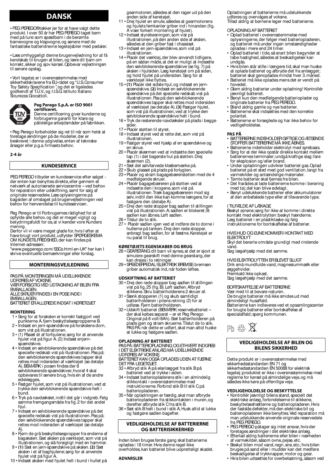 Peg-Perego IGED1091 manual Dansk, Kundeservice, Monteringsvejledning, Vedligeholdelse AF Batterierne OG Batterisikkerhed 