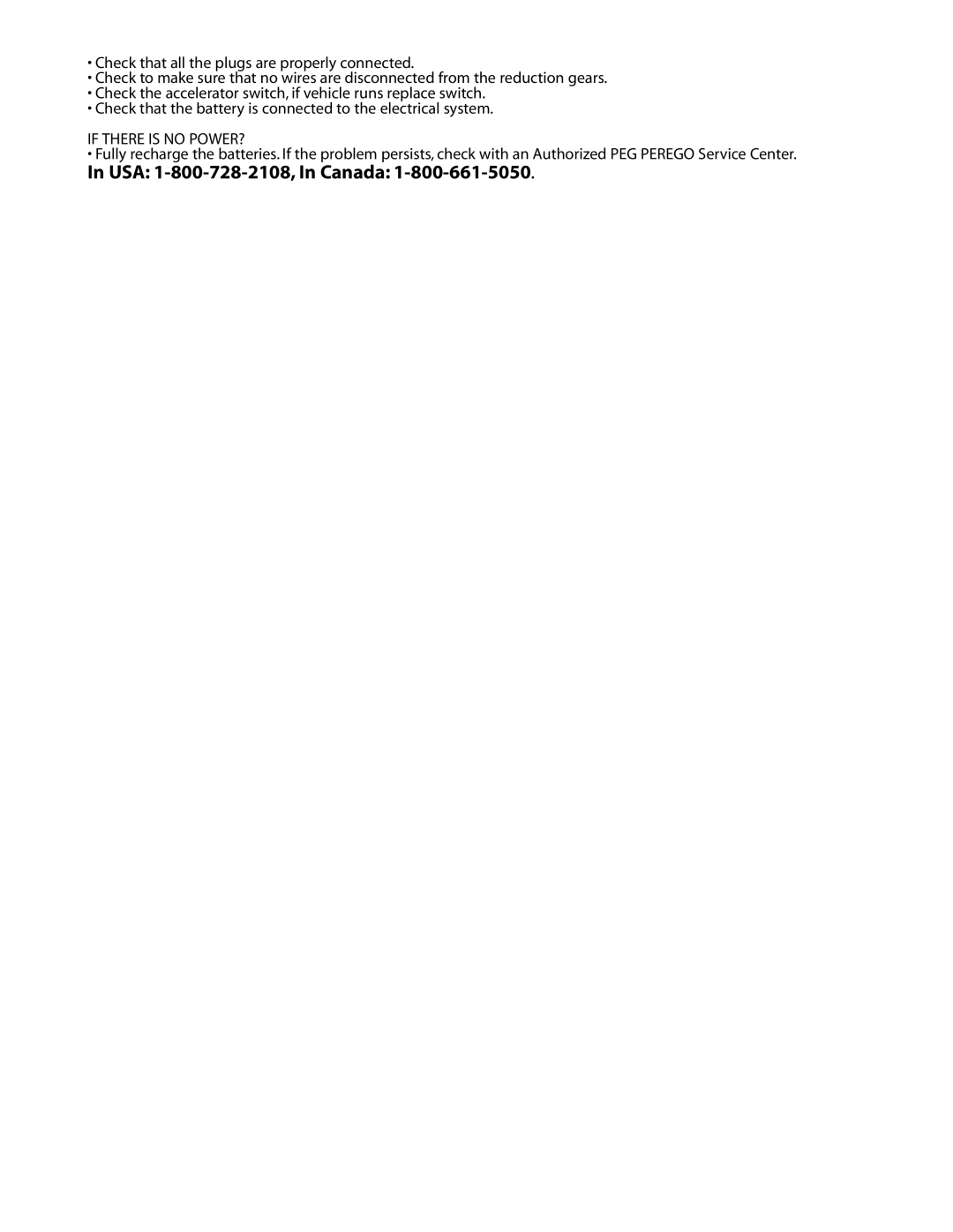 Peg-Perego IGOD0052 manual USA 1-800-728-2108, In Canada, If There is no POWER? 