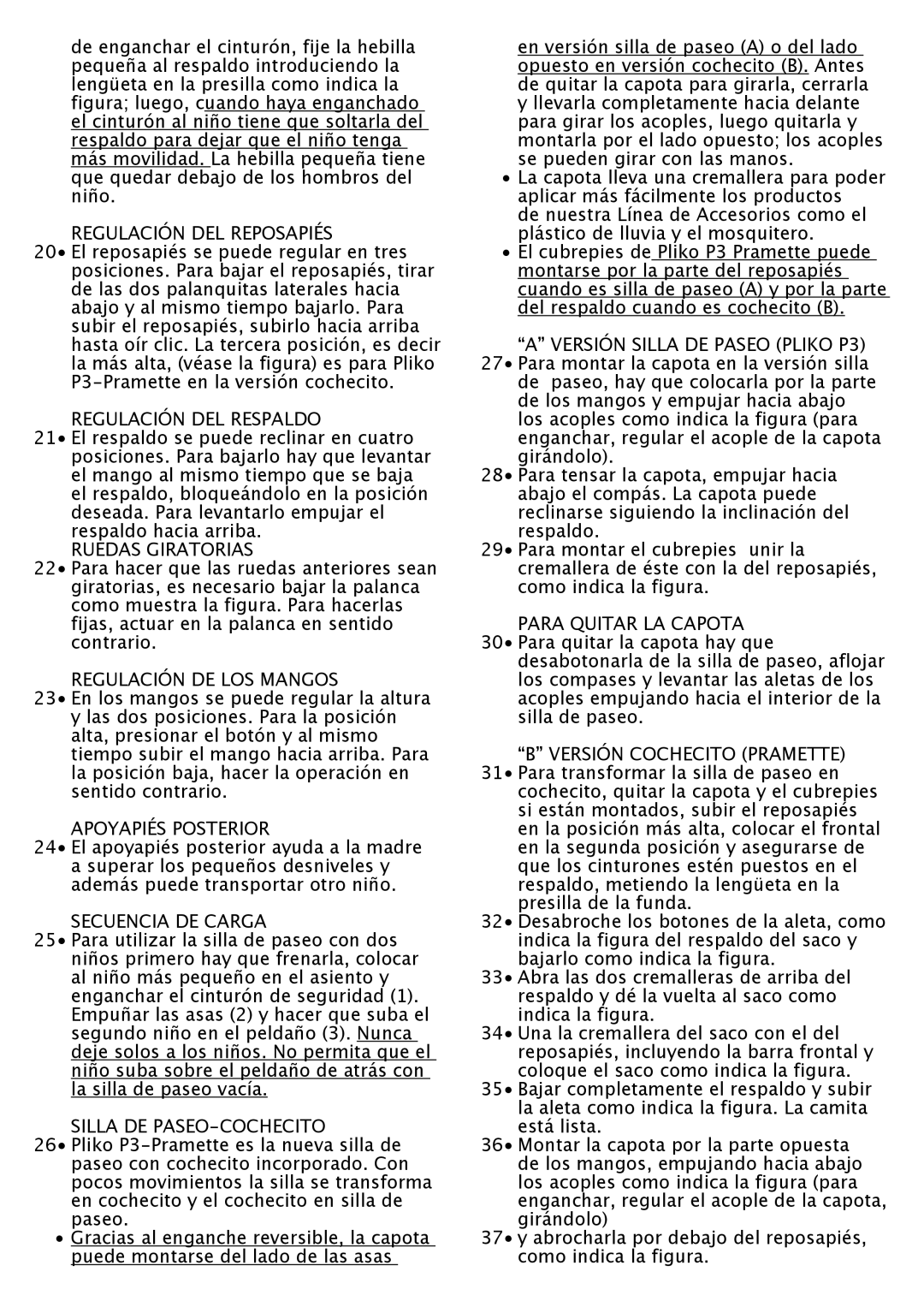 Peg-Perego P3 manual Regulación DEL Reposapiés, Regulación DEL Respaldo, Ruedas Giratorias, Regulación DE LOS Mangos 