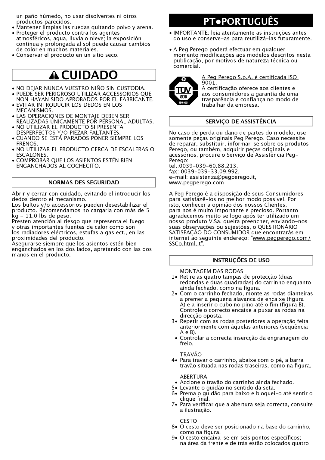 Peg-Perego Triplette SW manual Cuidado, Ptportuguês, Normas DES Seguridad, Serviço DE Assistência, Instruções DE USO 