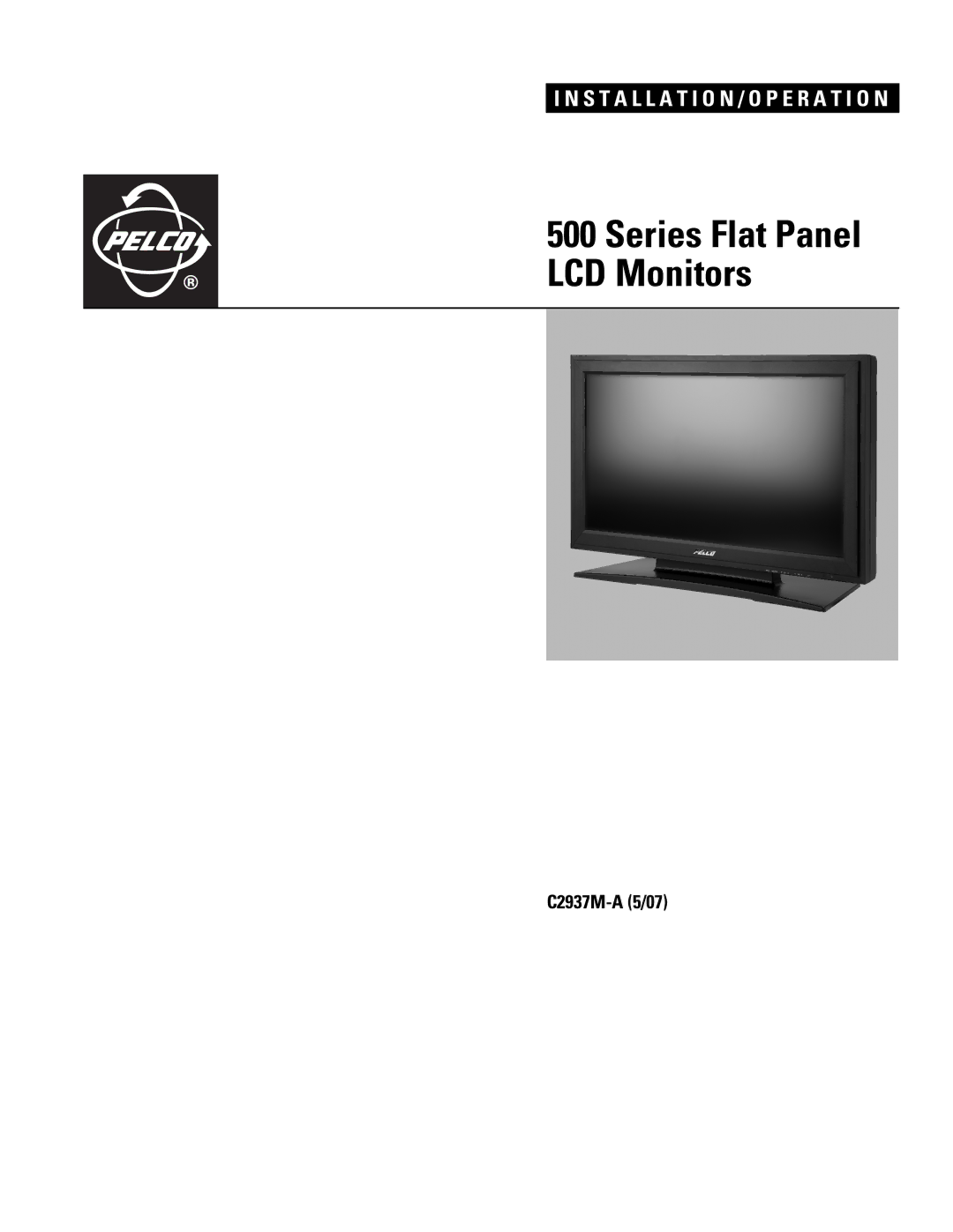 Pelco 500 Series manual Series Flat Panel LCD Monitors 