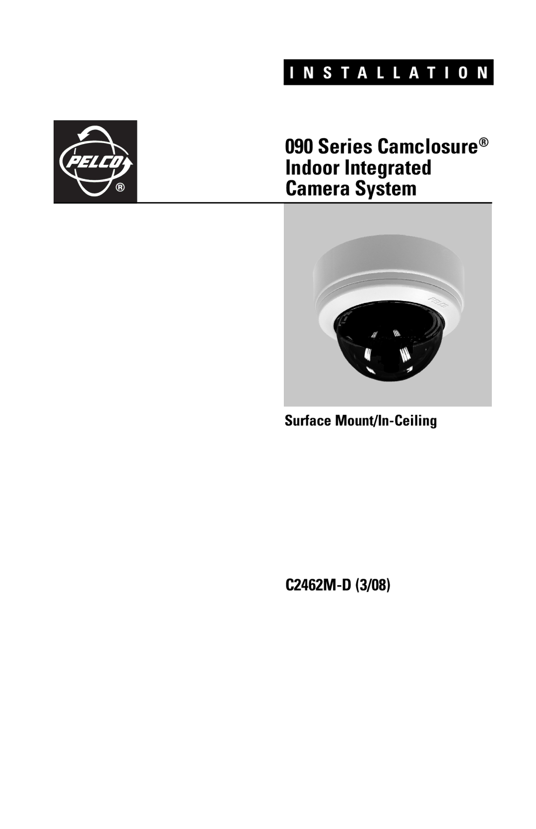 Pelco 90 manual Series Camclosure Indoor Integrated Camera System 