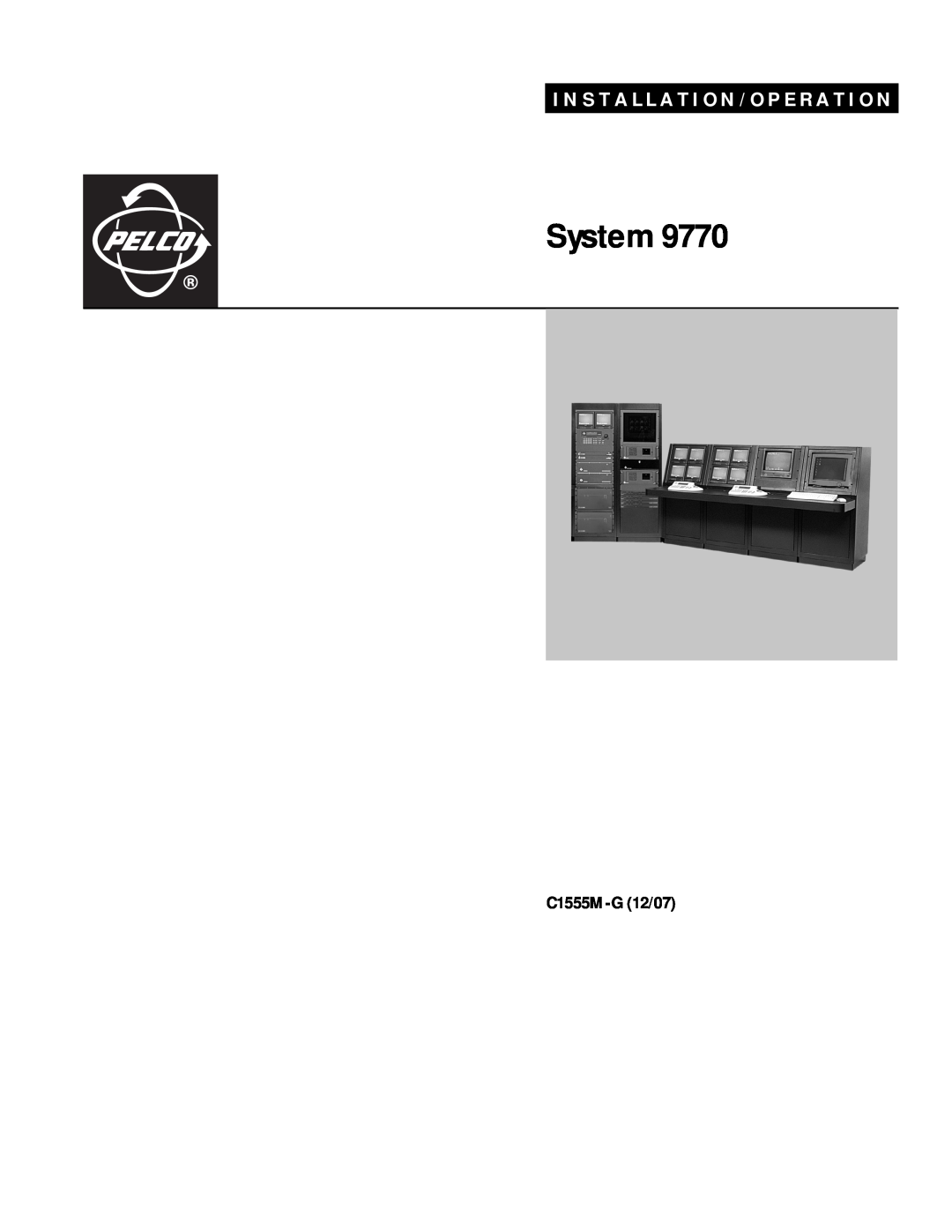 Pelco 9770 manual C1555M-G 12/07, System, I N S T A L L A T I O N / O P E R A T I O N 