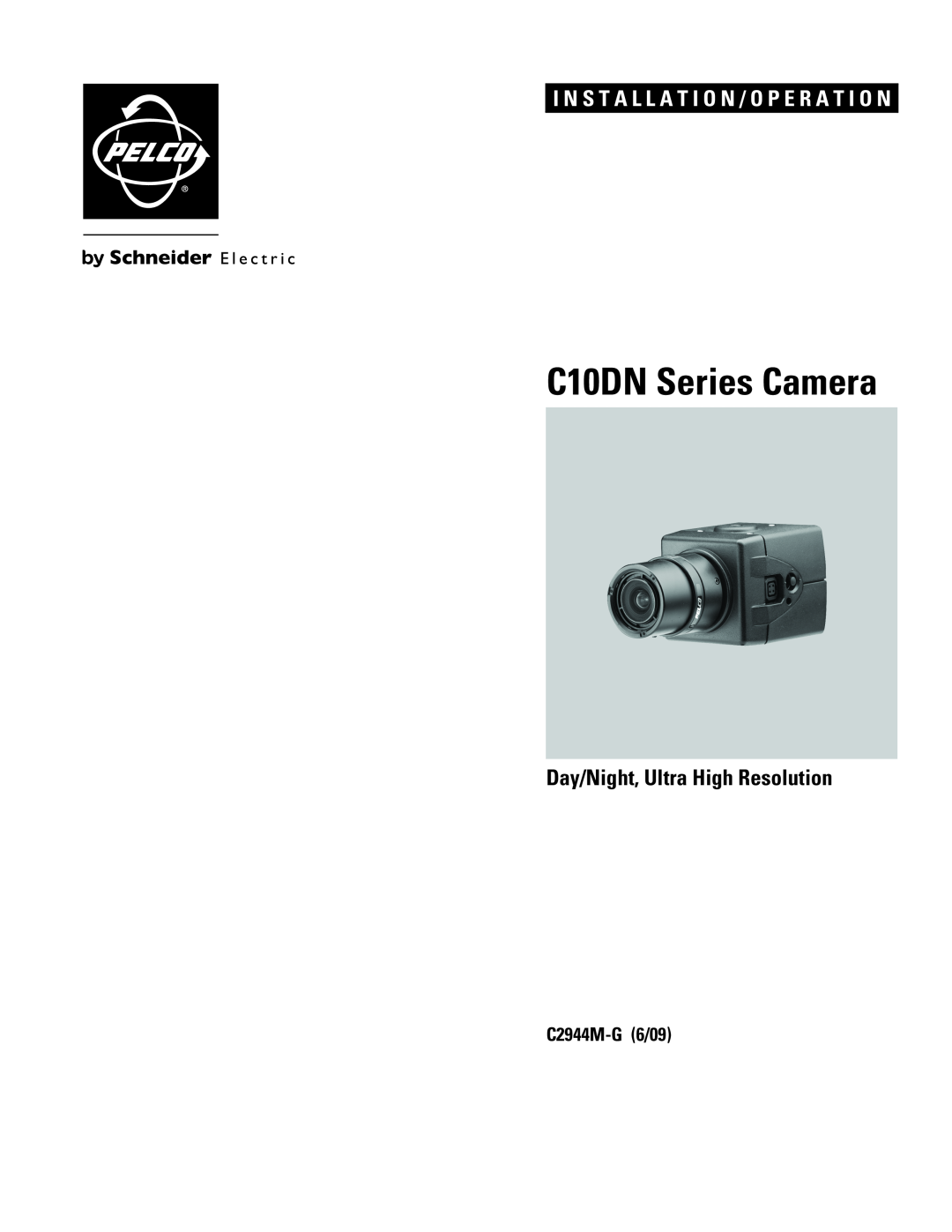 Pelco manual Day/Night, Ultra High Resolution, C2944M-G6/09, C10DN Series Camera 
