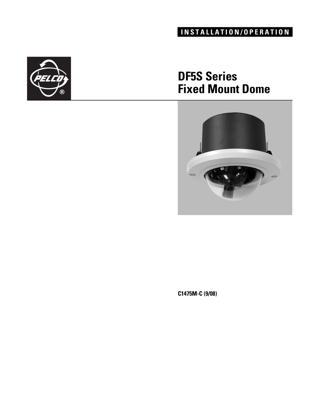 Pelco C1475M-C manual DF5S Series Fixed Mount Dome 