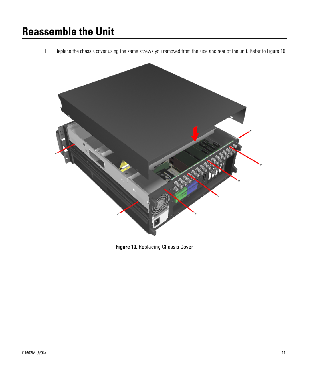 Pelco C1602M installation manual Reassemble the Unit, Replacing Chassis Cover 