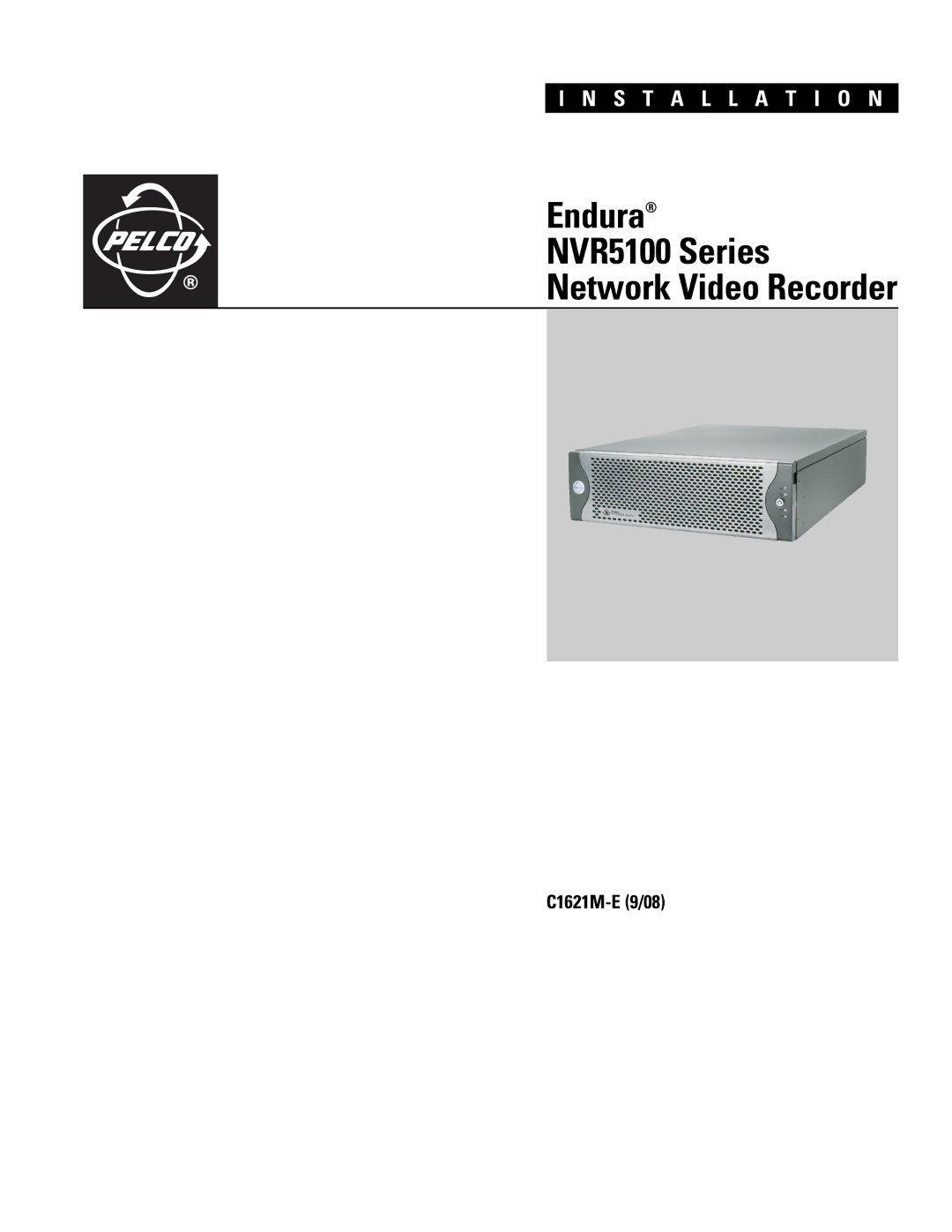 Pelco C1621M-E (9/08) 3 manual Endura NVR5100 Series 