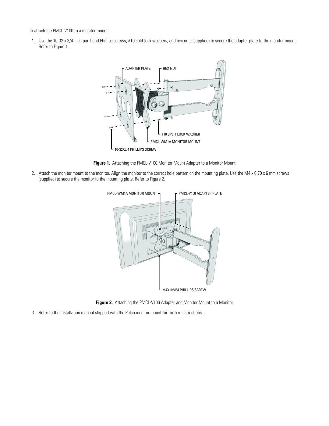 Pelco c2235m important safety instructions To attach the PMCL-V100 to a monitor mount 