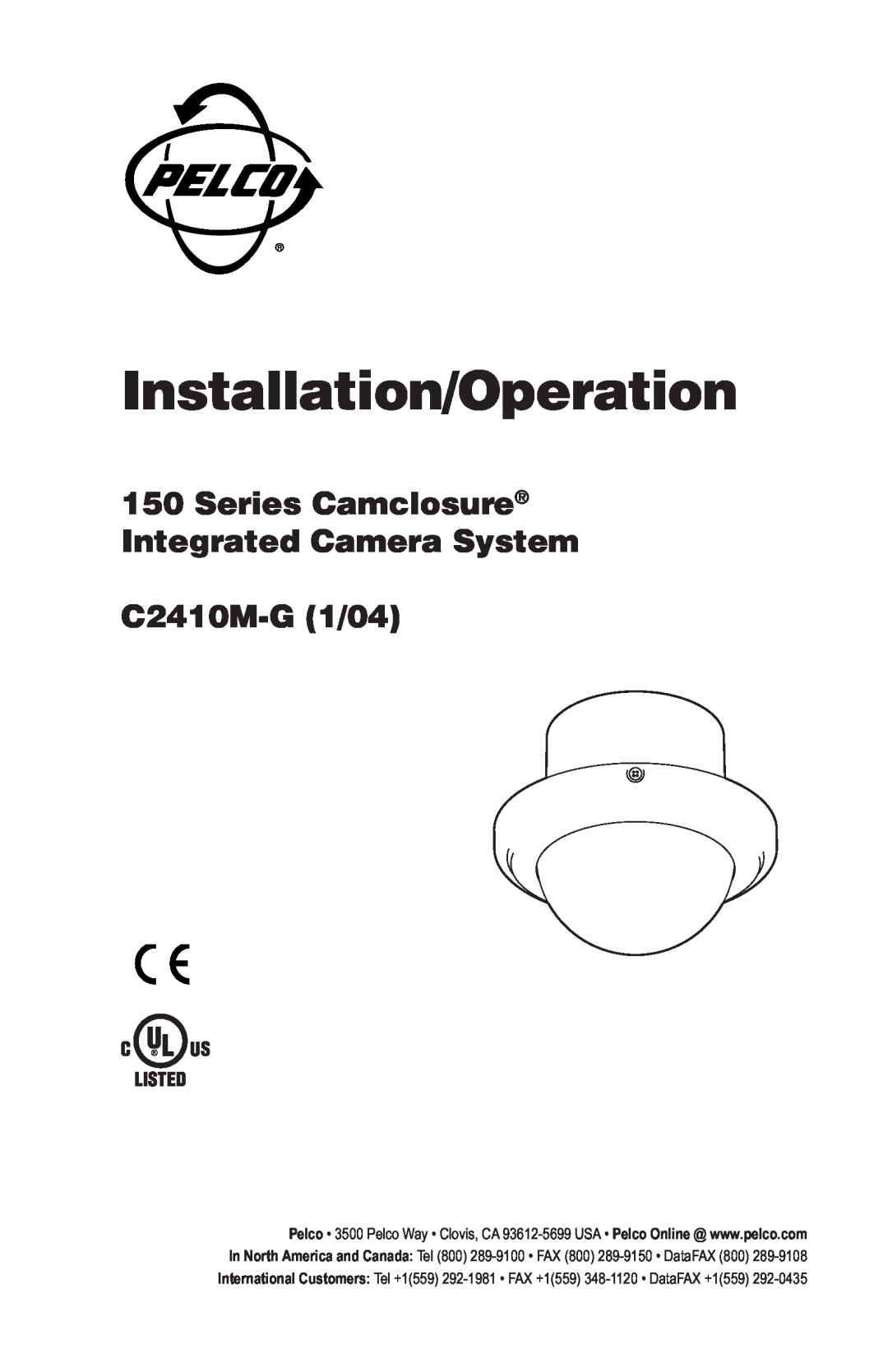 Pelco manual Installation/Operation, Series Camclosure Integrated Camera System, C2410M-G1/04 