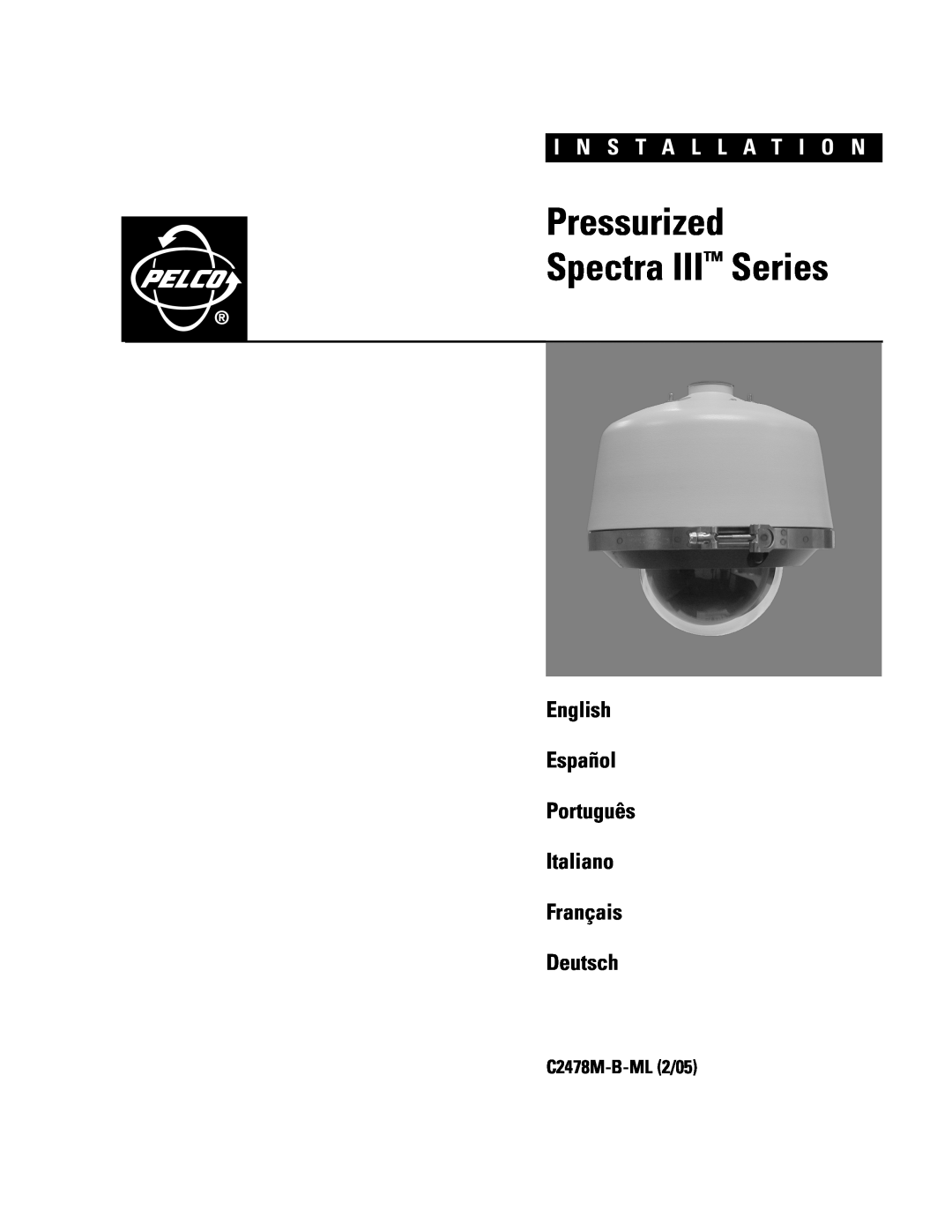 Pelco manual Pressurized Spectra III Series, I N S T A L L A T I O N, Deutsch, C2478M-B-ML2/05 