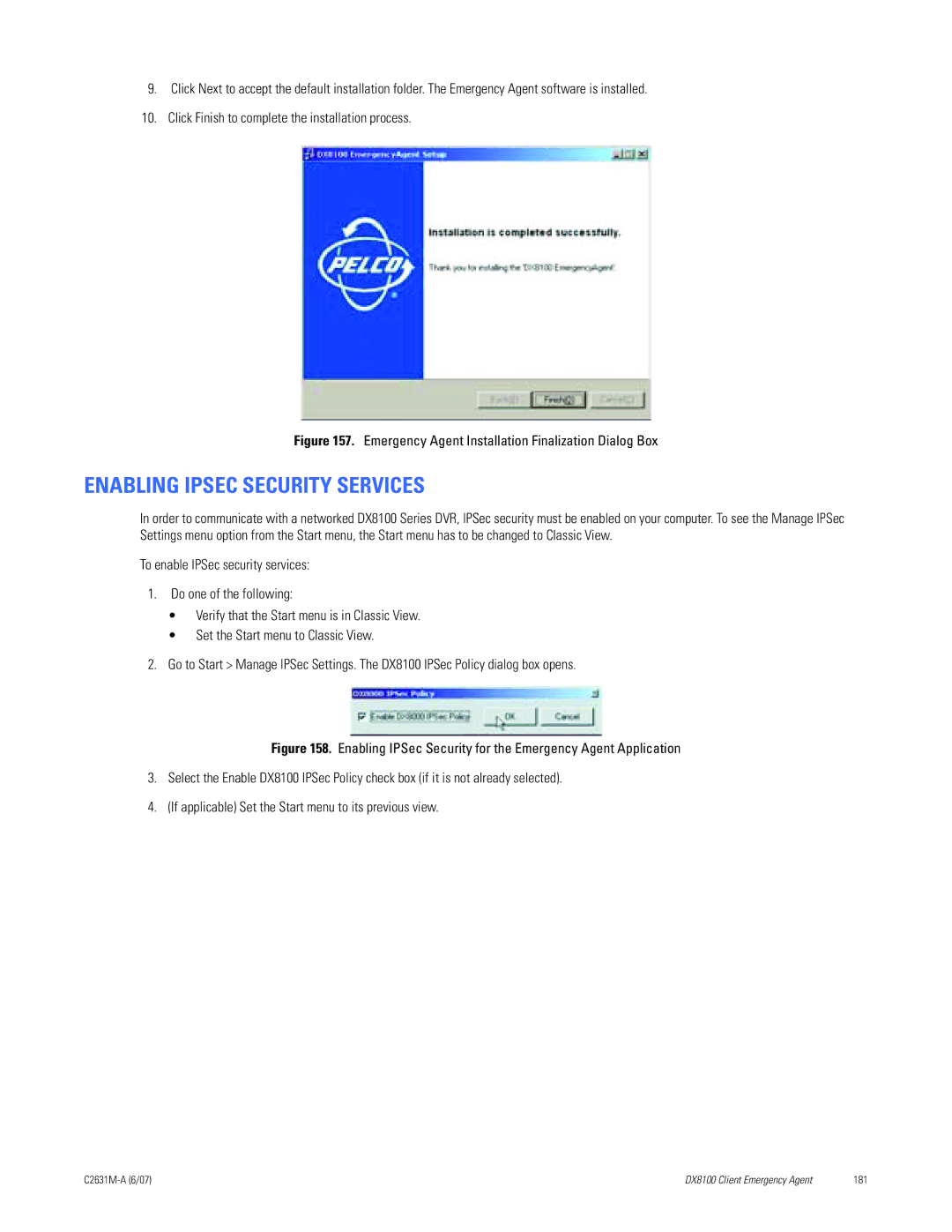Pelco C2631M-A manual Enabling Ipsec Security Services, Emergency Agent Installation Finalization Dialog Box 