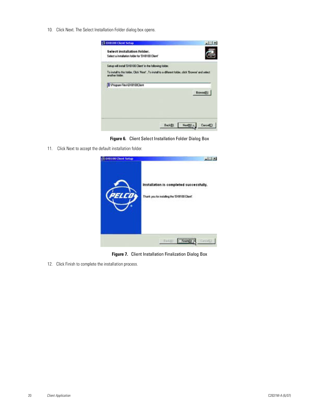Pelco C2631M-A manual Click Next. The Select Installation Folder dialog box opens 