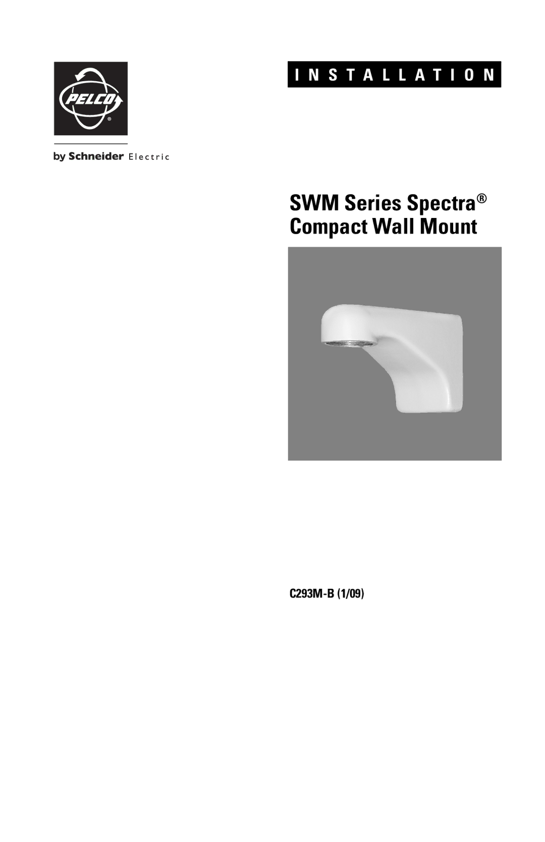 Pelco C293M-B (1/09) manual SWM Series Spectra Compact Wall Mount 