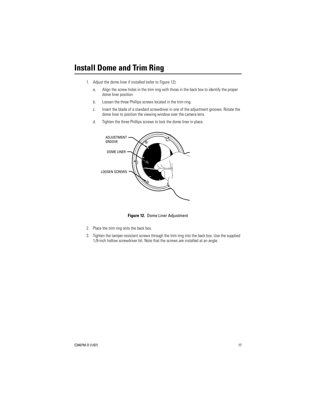 Pelco C3407M-D manual Install Dome and Trim Ring, Adjustment Groove Dome Liner Loosen Screws 