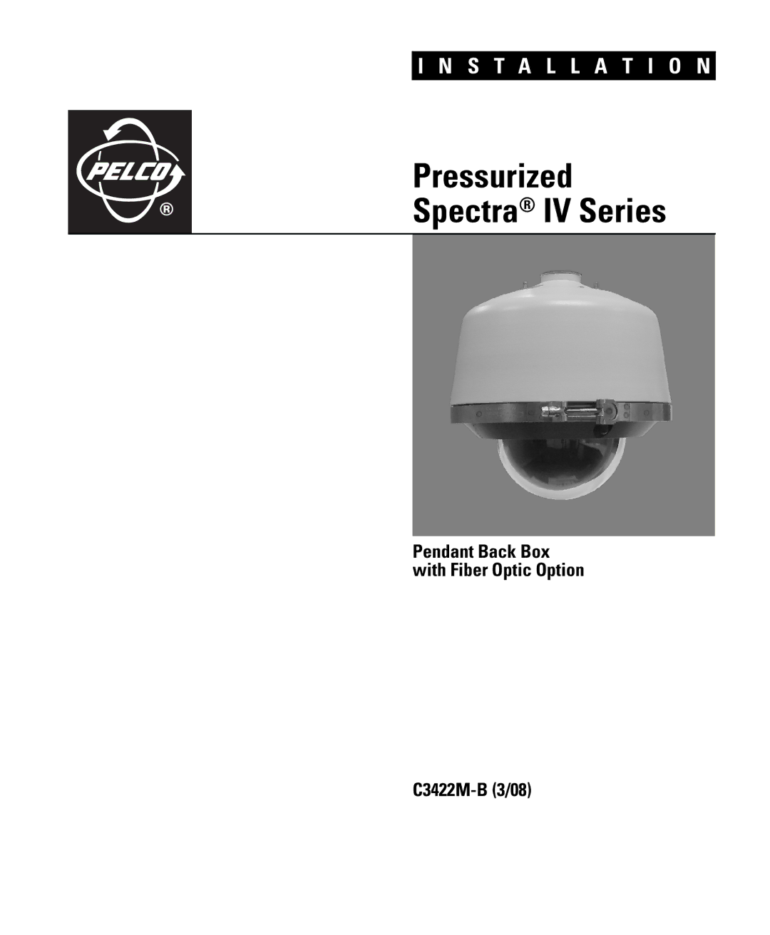 Pelco C3422M-B manual Pressurized Spectra IV Series 