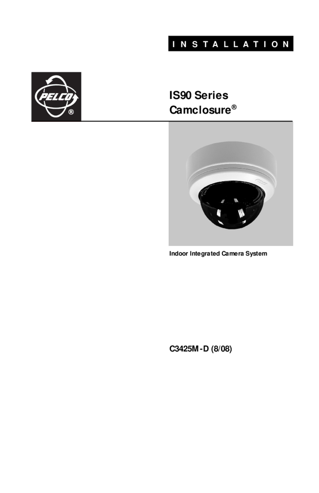 Pelco C3425M-D manual IS90 Series Camclosure 