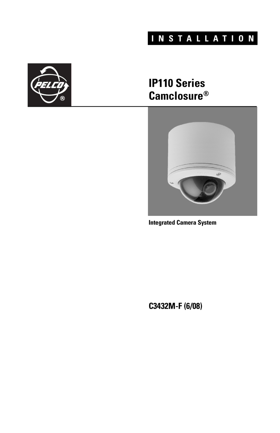 Pelco C3432M-F manual IP110 Series Camclosure 