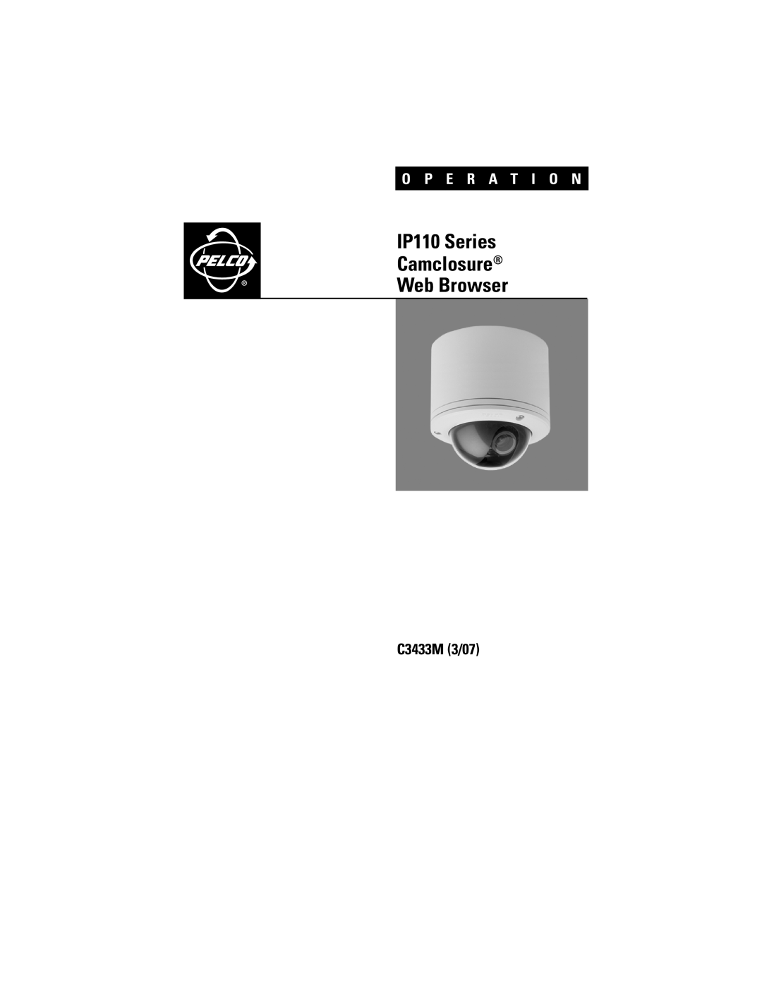 Pelco C3433M (3/07) manual IP110 Series Camclosure Web Browser, C3433M 3/07, O P E R A T I O N 