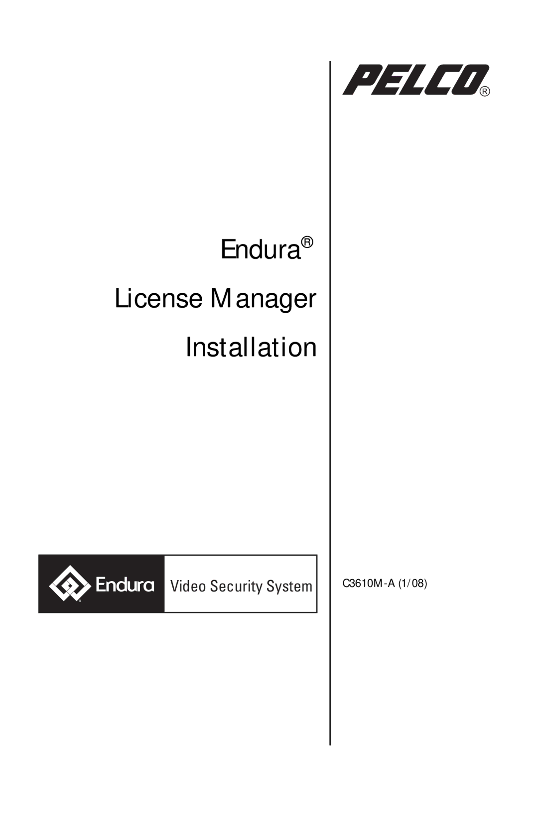 Pelco C3610m-a(1/08) manual Endura License Manager Installation 