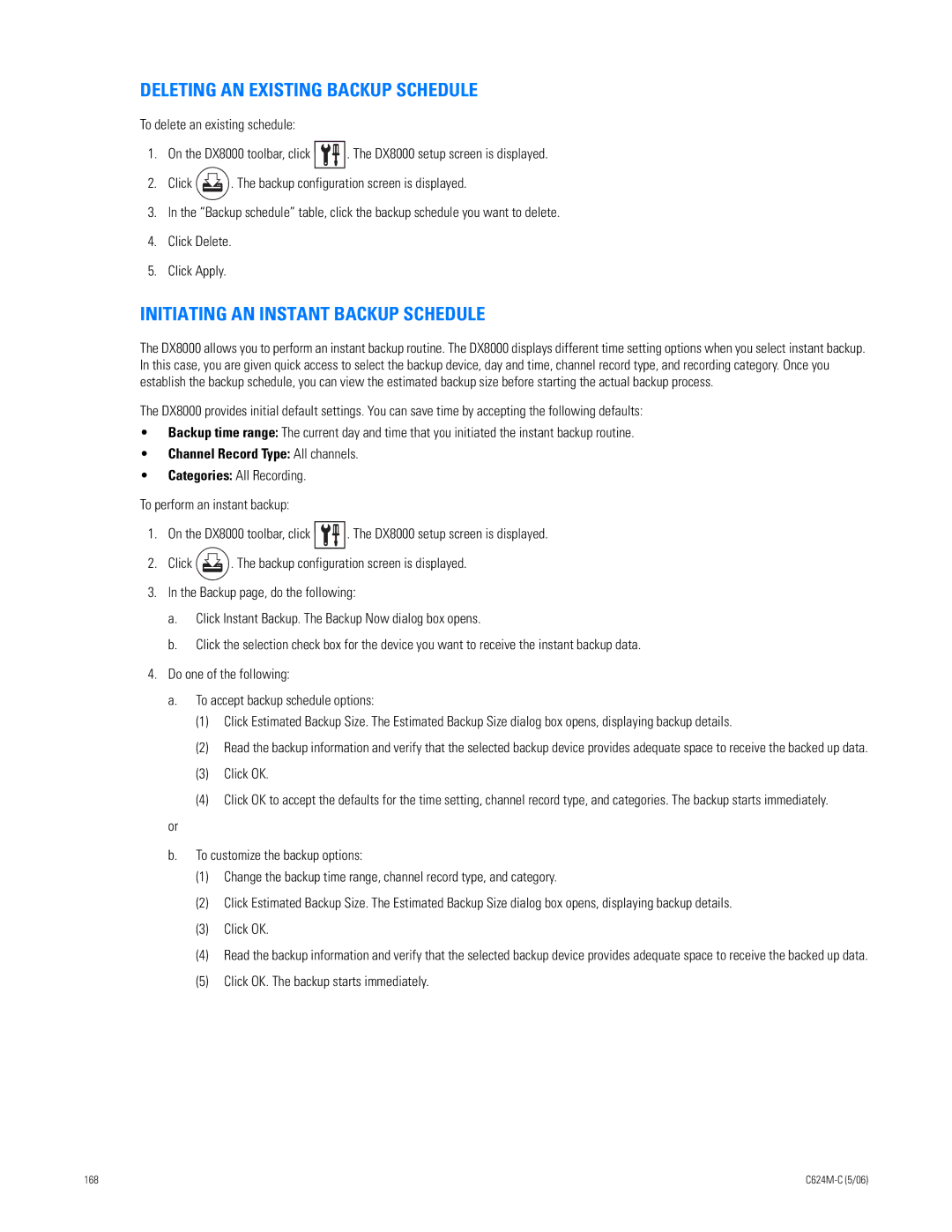 Pelco C624M-C (5/06) manual Deleting AN Existing Backup Schedule, Initiating AN Instant Backup Schedule 