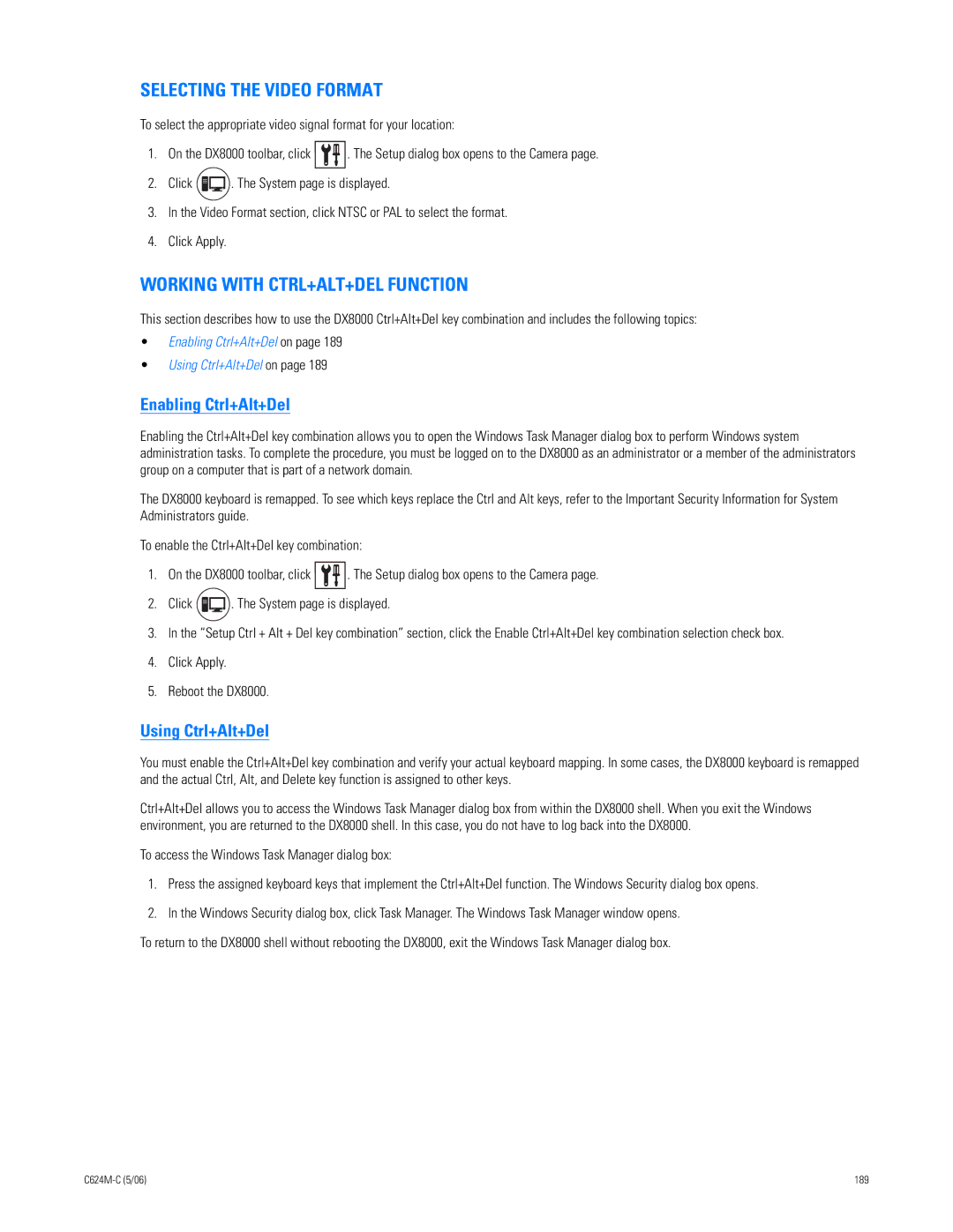 Pelco C624M-C (5/06) manual Selecting the Video Format, Working with CTRL+ALT+DEL Function, Enabling Ctrl+Alt+Del 